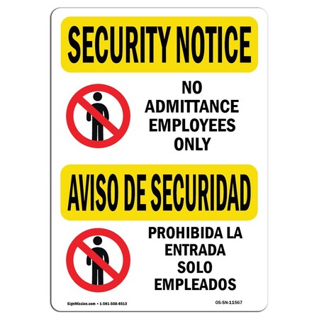 Signmission Safety Sign, OSHA SECURITY NOTICE, 18" Height, 24" Width, No Admittance Bilingual, Landscape OS-SN-D-1824-L-11567